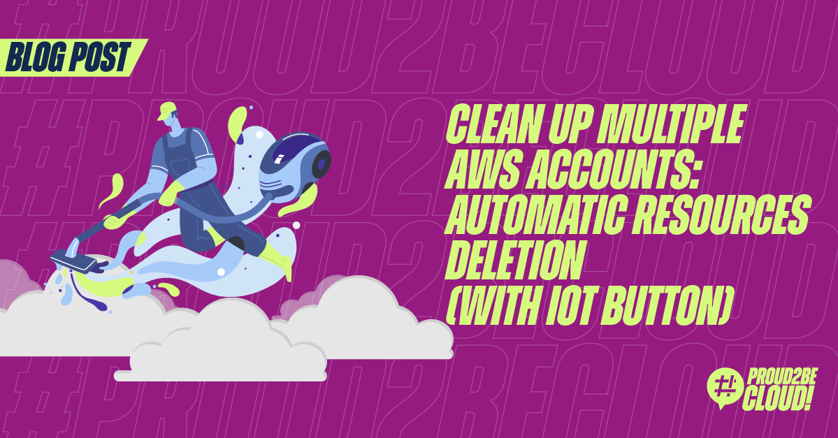 Clean Up AWS Accounts with an IoT Button: One-Click Deletion