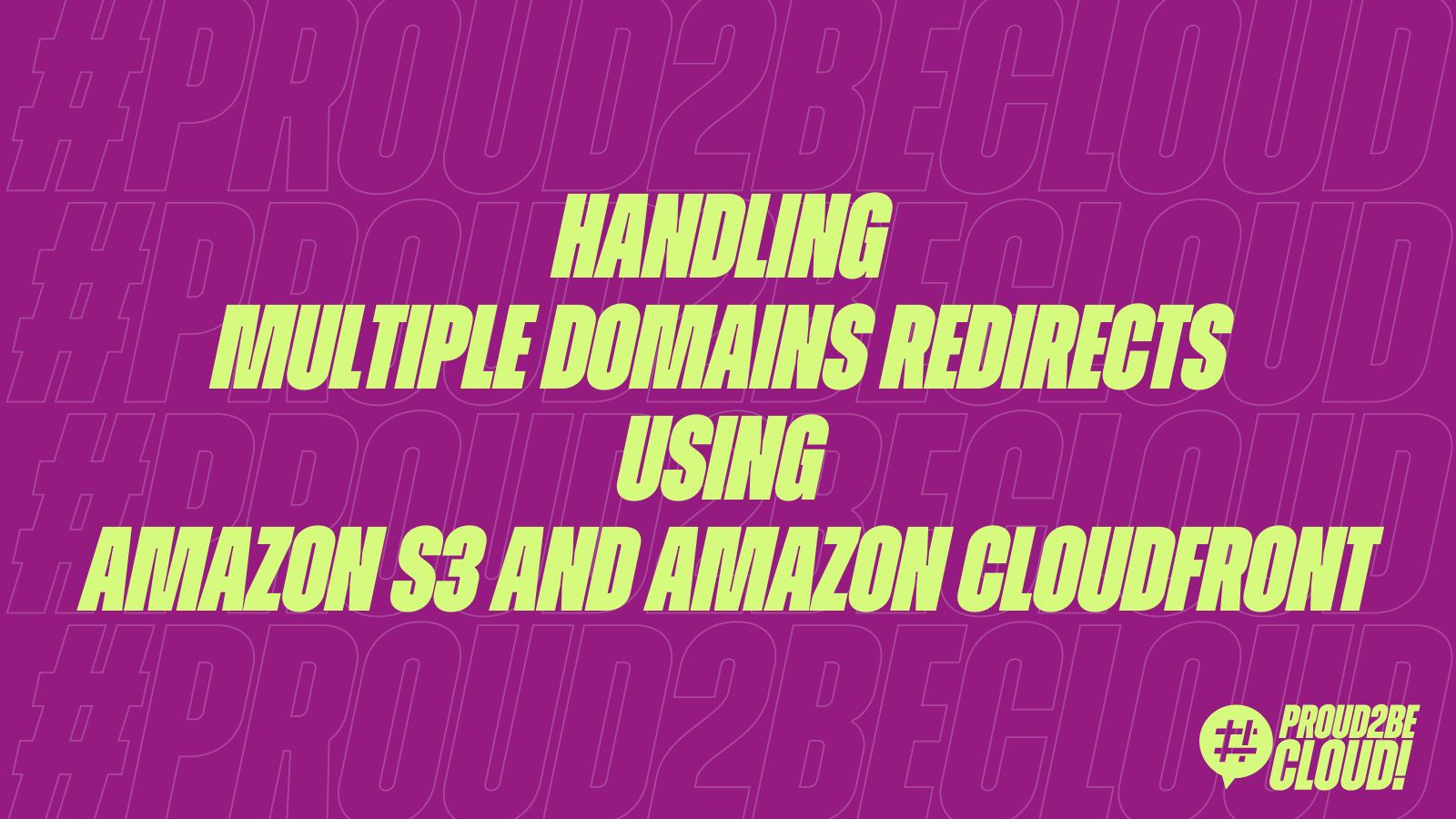 Handling multiple domains redirects using Amazon S3 and Amazon CloudFront