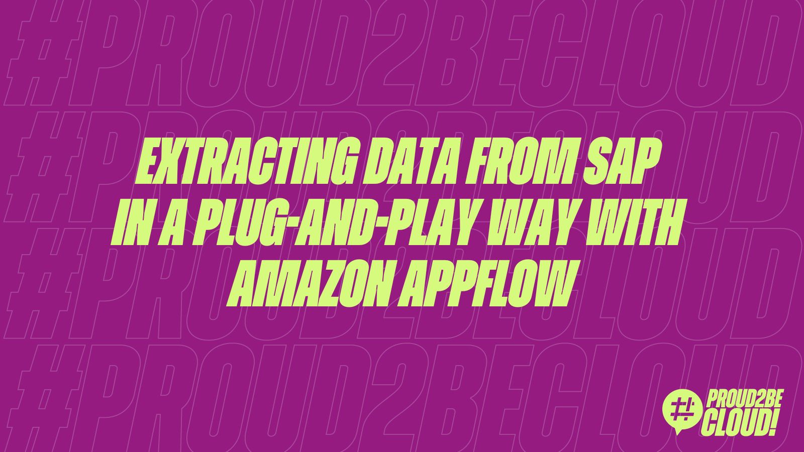 Extracting data from SAP in a plug-and-play way with Amazon AppFlow