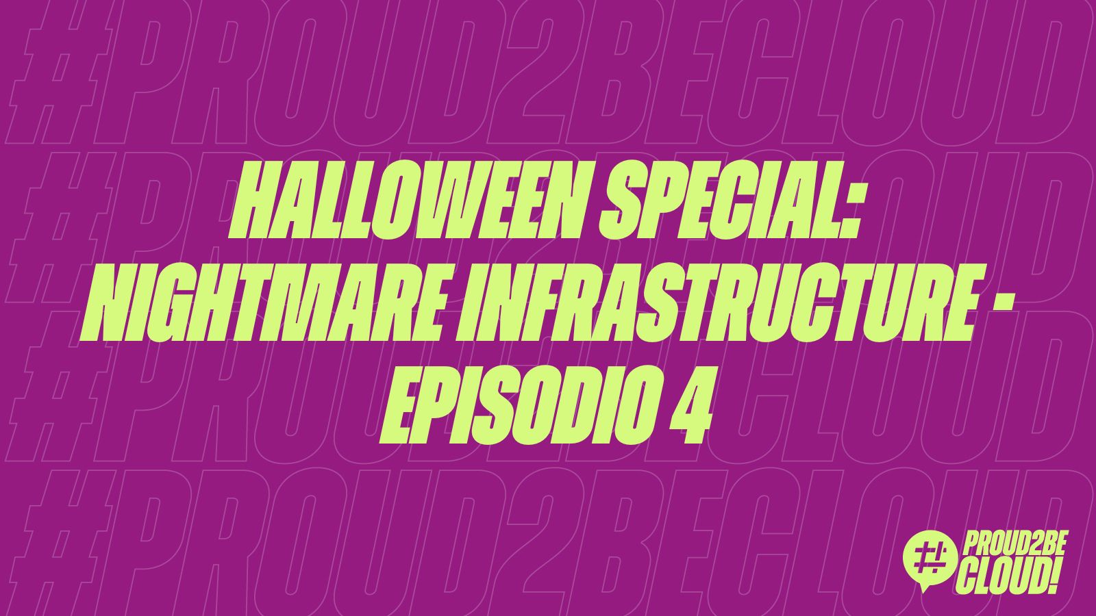 Nightmare infrastructure – episodio 4: nessun limite al peggio.