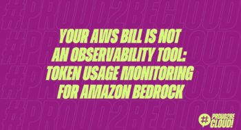 Your AWS Bill Is Not an Observability Tool: Token Usage Monitoring for Amazon Bedrock